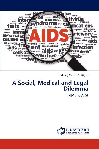 Cover for Manoj Mohan Sattigeri · A Social, Medical and Legal Dilemma: Hiv and Aids (Paperback Book) (2012)