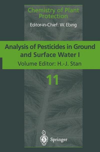 Cover for H -j Stan · Analysis of Pesticides in Ground and Surface Water I: Progress in Basic Multi-Residue Methods - Chemistry of Plant Protection (Taschenbuch) [Softcover reprint of the original 1st ed. 1995 edition] (2012)