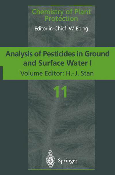 Analysis of Pesticides in Ground and Surface Water I: Progress in Basic Multi-Residue Methods - Chemistry of Plant Protection - H -j Stan - Bøger - Springer-Verlag Berlin and Heidelberg Gm - 9783662031582 - 22. november 2012