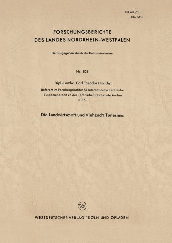 Cover for Carl-Theodor Hinrichs · Die Landwirtschaft Und Viehzucht Tunesiens - Forschungsberichte Des Landes Nordrhein-Westfalen (Paperback Book) [1960 edition] (1960)