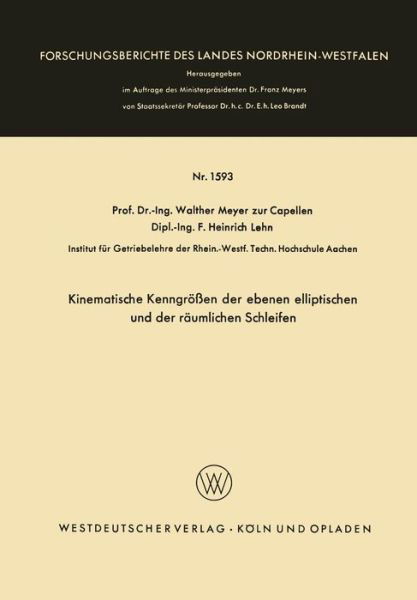 Cover for Walther Meyer Zur Capellen · Kinematische Kenngroessen Der Ebenen Elliptischen Und Der Raumlichen Schleifen - Forschungsberichte Des Landes Nordrhein-Westfalen (Pocketbok) [1966 edition] (1966)