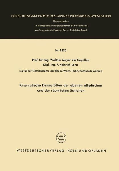 Cover for Walther Meyer Zur Capellen · Kinematische Kenngroessen Der Ebenen Elliptischen Und Der Raumlichen Schleifen - Forschungsberichte Des Landes Nordrhein-Westfalen (Paperback Bog) [1966 edition] (1966)