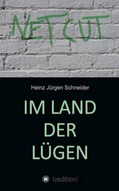 Cover for Heinz Jurgen Schneider · Im Land Der Lugen (Paperback Book) (2015)