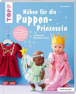 Cover for Ina Andresen · Nähen für die Puppen-Prinzessin (kreativ.kompakt.) (Book) (2023)