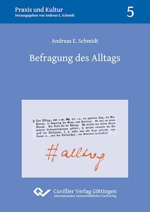 Cover for Andreas E. Schmidt · Befragung des Alltags (Band 5) (Paperback Book) (2018)