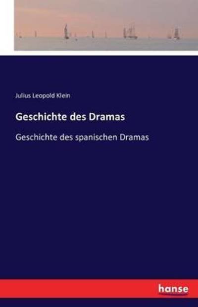 Cover for Klein · Geschichte des Dramas (Book) (2016)