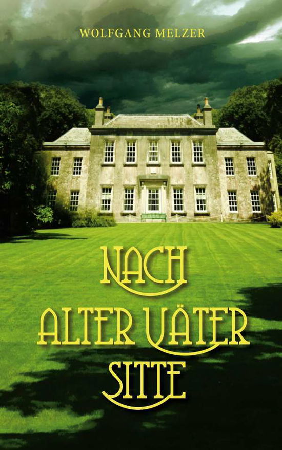 Cover for Melzer · Nach alter Väter Sitte (Book)