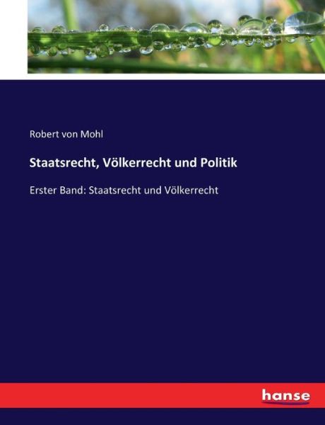 Cover for Mohl · Staatsrecht, Völkerrecht und Polit (Buch) (2017)