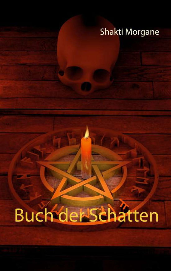 Buch der Schatten - Morgane - Książki -  - 9783749420582 - 