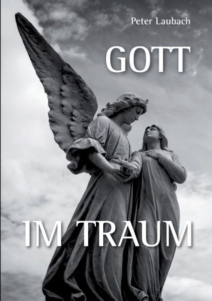 Cover for Peter Laubach · Gott im Traum (Paperback Book) (2020)
