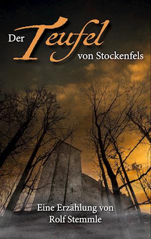 Cover for Rolf Stemmle · Der Teufel von Stockenfels (Book) (2024)