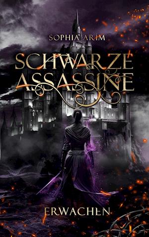 Cover for Sophia Arím · Schwarze Assassine (Book) (2024)