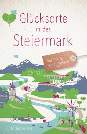 Cover for Ruth Nezmahen · Glücksorte in der Steiermark (Book) (2024)