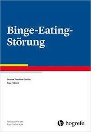 Cover for Tuschen-Caffier · Binge-Eating-Störung (Bog)