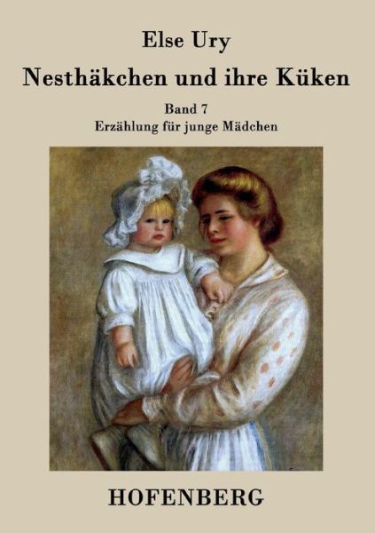 Cover for Else Ury · Nesthakchen Und Ihre Kuken (Paperback Book) (2015)