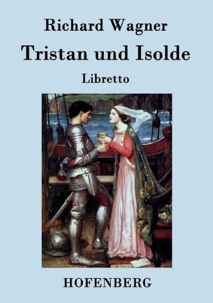 Cover for Richard Wagner · Tristan Und Isolde (Paperback Bog) (2015)