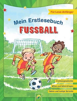 Cover for Mein Erstlesebuch FuÃŸball · FÃ¼r LeseanfÃ¤nger (Book)