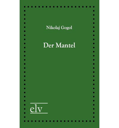 Cover for Nicolaj Gogol · Der Mantel (Paperback Book) [German edition] (2011)