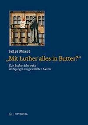 Cover for Maser · &quot;Mit Luther alles in Butter?&quot; (Book)