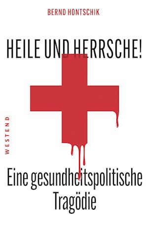 Cover for Bernd Hontschik · Heile Und Herrsche (Book) (2022)