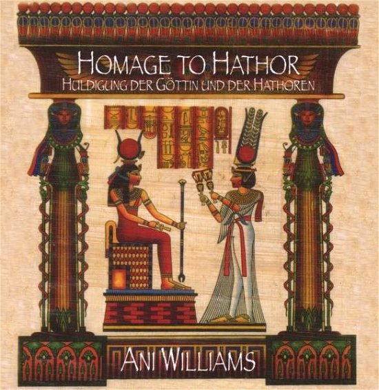 Cover for Ani Williams · Homage to Hathor (CD) (2012)