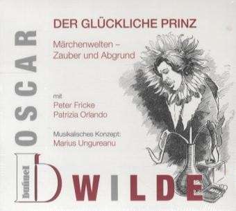 Peter Fricke · Der Glückliche Prinz (CD) (2014)