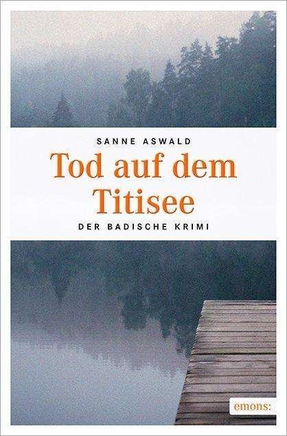 Cover for Aswald · Tod auf dem Titisee (Bok)