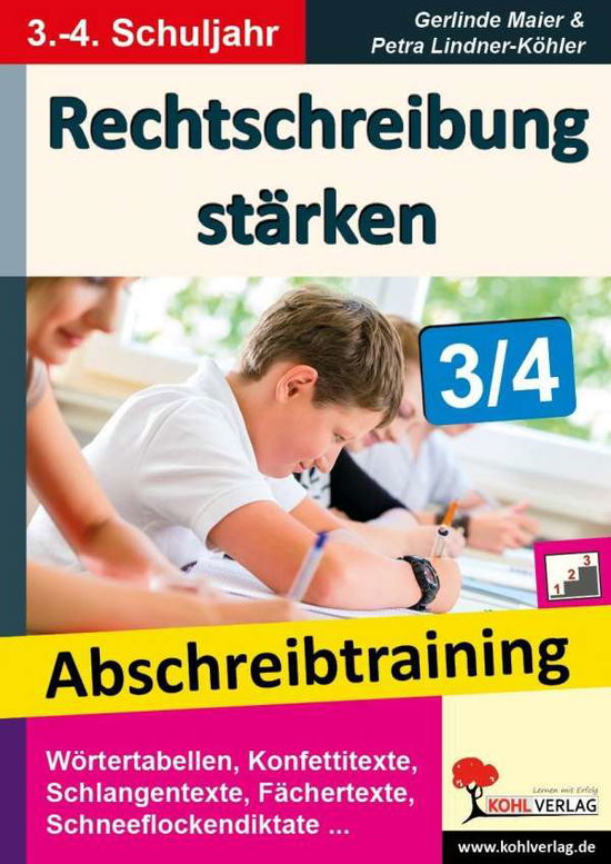 Rechtschreibung stärken 3/4 - Maier - Books -  - 9783956864582 - 