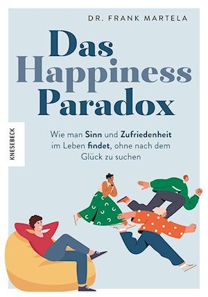 Cover for Frank Martela · Das Happiness-Paradox (Bog) (2025)