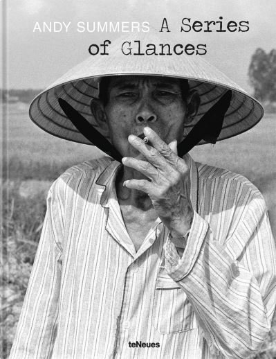 A Series of Glances - Andy Summers - Livros - teNeues Publishing UK Ltd - 9783961714582 - 28 de março de 2023