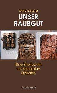 Cover for Holfelder · Unser Raubgut (Book)