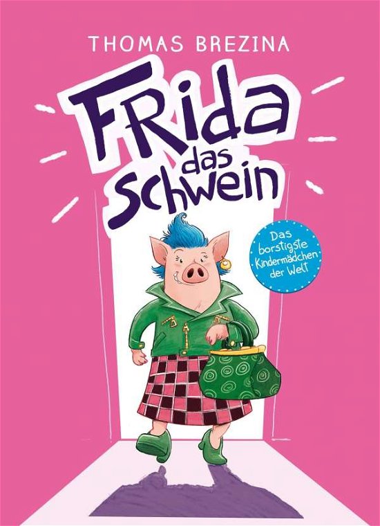 Cover for Thomas Brezina · Frida das Schwein (Hardcover bog) (2021)