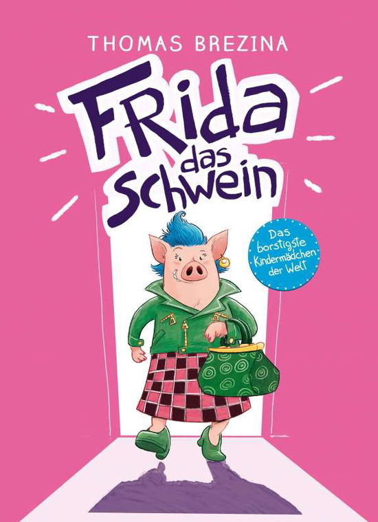 Cover for Thomas Brezina · Frida das Schwein (Hardcover bog) (2021)