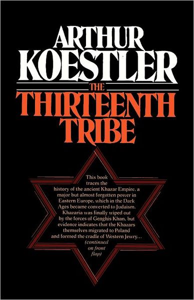 The Thirteenth Tribe the Khazar Empire and Its Heritage - Arthur Koestler - Książki - Ishi Press - 9784871876582 - 10 kwietnia 2012