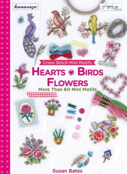 Cover for Susan Bates · Cross Stitch Mini Motifs: Hearts, Birds, Flowers (Paperback Book) (2014)