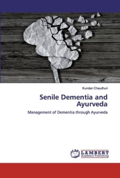 Cover for Kundan Chaudhuri · Senile Dementia and Ayurveda (Paperback Bog) (2019)