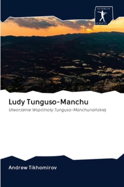 Cover for Tikhomirov · Ludy Tunguso-Manchu (Book) (2020)