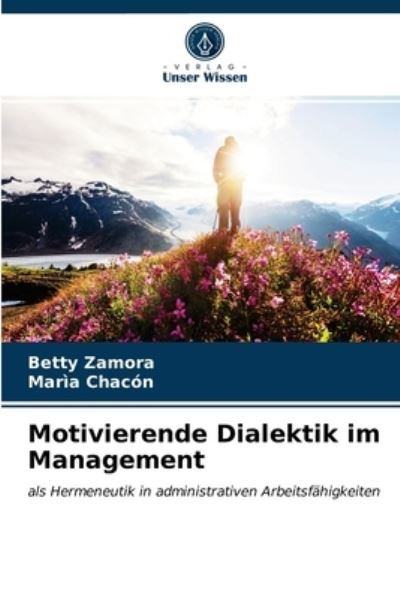 Cover for Zamora · Motivierende Dialektik im Manage (N/A) (2021)