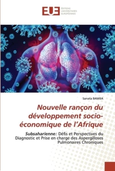 Cover for Sanata Bamba · Nouvelle rançon du développement socio-économique de l'Afrique (Paperback Book) (2021)