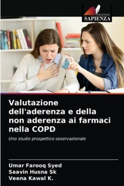 Cover for Umar Farooq Syed · Valutazione dell'aderenza e della non aderenza ai farmaci nella COPD (Paperback Book) (2021)