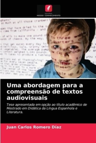 Cover for Juan Carlos Romero Díaz · Uma abordagem para a compreensao de textos audiovisuais (Paperback Book) (2021)