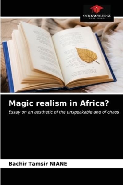 Cover for Bachir Tamsir Niane · Magic realism in Africa? (Paperback Book) (2021)