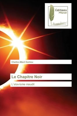 Cover for Charles Albert Gankou · Le Chapitre Noir (Paperback Book) (2021)