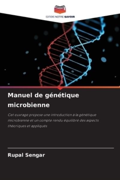 Cover for Rupal Sengar · Manuel de genetique microbienne (Pocketbok) (2021)