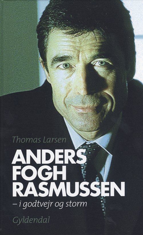 Cover for Thomas Larsen · Anders Fogh Rasmussen (Gebundesens Buch) [3. Ausgabe] (2003)