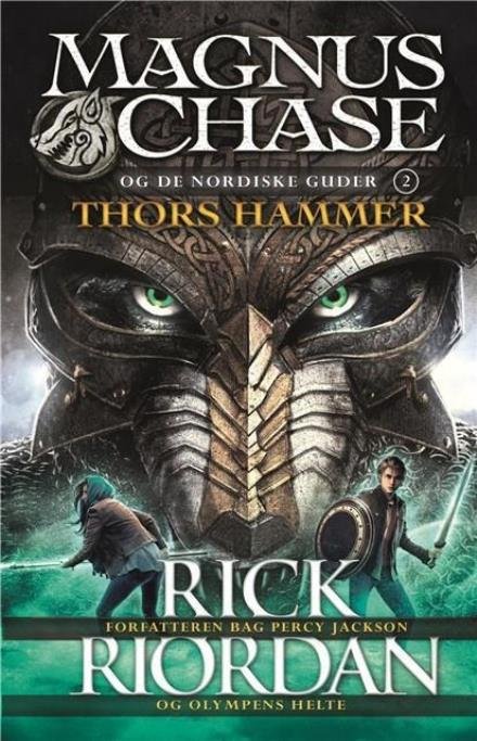 Cover for Rick Riordan · Magnus Chase og de nordiske guder: Magnus Chase og de nordiske guder (2) - Thors hammer (Bound Book) [1.º edición] (2017)