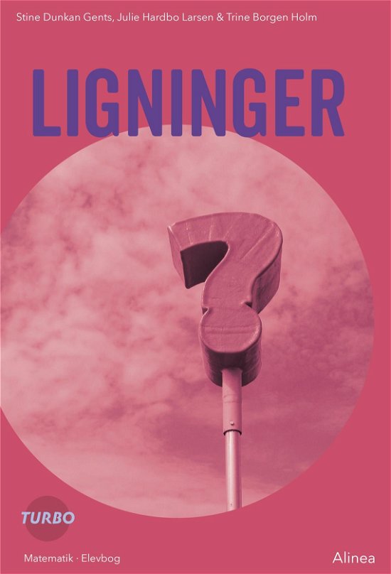 Cover for Trine Borgen Holm; Stine Dunkan Gents; Julie Hardbo Larsen · Turbo: Turbo, Ligninger (Hæftet bog) [1. udgave] (2018)