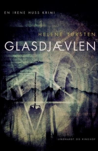 Cover for Helene Tursten · Irene Huss-serien: Glasdjævlen (Sewn Spine Book) [1st edition] (2022)