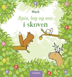 Cover for Mack van Gageldonk · Spis, leg og sov i skoven (Cardboard Book) [1. wydanie] (2021)