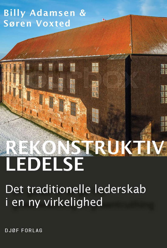 Lærebog: Rekonstruktiv ledelse - Søren Voxted; Billy Adamsen - Books - Djøf Forlag - 9788757457582 - August 17, 2025